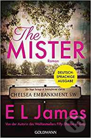 Kniha: The Mister: Roman - Deutschsprachige Ausgabe (E L James). Folio, 2019 Kniha: The Mister: Roman - Deutschsprachige Ausgabe (E L James). Folio, 2019