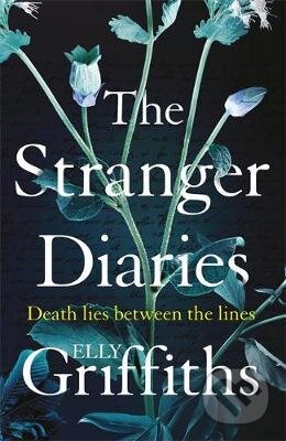 Kniha: Stranger Diaries (Elly Griffiths). Quercus, 2019 Kniha: Stranger Diaries (Elly Griffiths). Quercus, 2019