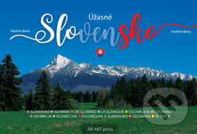 Kniha: Úžasné Slovensko (Vladimír Bárta). AB ART press, 2019 Kniha: Úžasné Slovensko (Vladimír Bárta). AB ART press, 2019