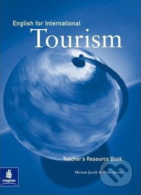 Kniha: English for International Tourism Upper-Intermediate Teacher´s Book (Miriam Jacob a Peter Strutt). Pearson, Longman, 2005 Kniha: English for International Tourism Upper-Intermediate Teacher´s Book (Miriam Jacob a Peter Strutt). Pearson, Longman, 2005