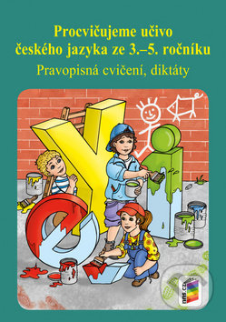 Kniha: Procvičujeme učivo českého jazyka ze 3.–5. ročníku (Lenka Dočkalová). Nakladatelství Nová škola Brno, 2019 Kniha: Procvičujeme učivo českého jazyka ze 3.–5. ročníku (Lenka Dočkalová). Nakladatelství Nová škola Brno, 2019
