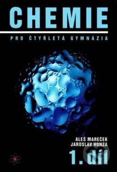 Kniha: Chemie pro čtyřletá gymnázia (Aleš Mareček a Jaroslav Honza). Olomouc, 2013 Kniha: Chemie pro čtyřletá gymnázia (Aleš Mareček a Jaroslav Honza). Olomouc, 2013