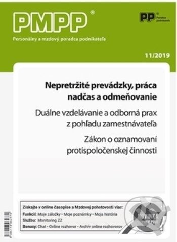PMPP 11/2019 Nepretržité prevádzky, práca nadčas a odmeňovanie (Poradca podnikateľa). Poradca podnikateľa, 2019 PMPP 11/2019 Nepretržité prevádzky, práca nadčas a odmeňovanie (Poradca podnikateľa). Poradca podnikateľa, 2019
