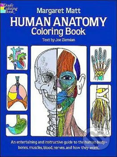 Kniha: Human Anatomy: Coloring Book (Margaret Matt). Dover Publications, 2000 Kniha: Human Anatomy: Coloring Book (Margaret Matt). Dover Publications, 2000