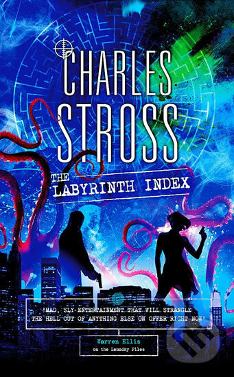 Kniha: The Labyrinth Index (Charles Stross). Orbit, 2019 Kniha: The Labyrinth Index (Charles Stross). Orbit, 2019
