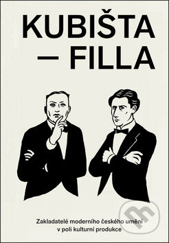 Kniha: Kubišta - Filla (Marie Rakušanová). B&P Publishing, 2019 Kniha: Kubišta - Filla (Marie Rakušanová). B&P Publishing, 2019