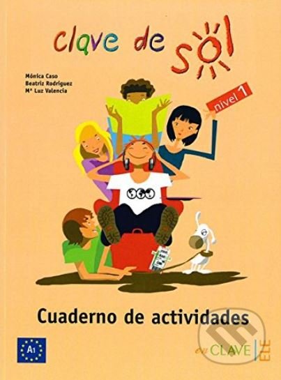 Clave de sol: Cuaderno de actividades 1 - Monica Caso, Enclave-Ele, 2005