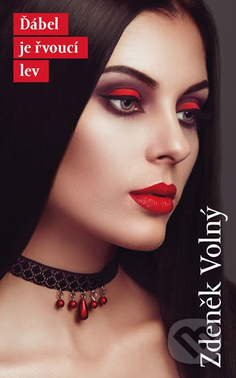 Kniha: Ďábel je řvoucí lev (Zdeněk Volný). Via Facti, 2018 Kniha: Ďábel je řvoucí lev (Zdeněk Volný). Via Facti, 2018