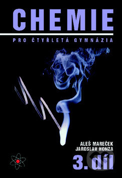 Kniha: Chemie pro čtyřletá gymnázia 3 (Aleš Mareček a Jaroslav Honza). Olomouc, 2014 Kniha: Chemie pro čtyřletá gymnázia 3 (Aleš Mareček a Jaroslav Honza). Olomouc, 2014