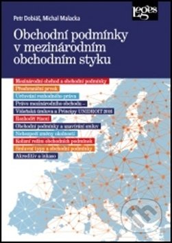 Kniha: Obchodní podmínky v mezinárodním obchodním styku (Michal Malacka a Petr Dobiáš). Leges, 2019 Kniha: Obchodní podmínky v mezinárodním obchodním styku (Michal Malacka a Petr Dobiáš). Leges, 2019