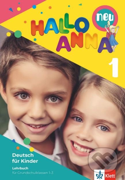 Kniha: Hallo Anna neu 1 - Lehrbuch mit Audio-CD (Klett). Klett, 2019 Kniha: Hallo Anna neu 1 - Lehrbuch mit Audio-CD (Klett). Klett, 2019