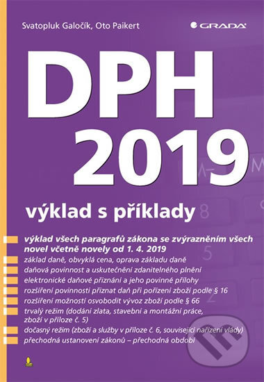 Kniha: DPH 2019 (Oto Paikert a Svatopluk Galočík). Grada, 2019 Kniha: DPH 2019 (Oto Paikert a Svatopluk Galočík). Grada, 2019