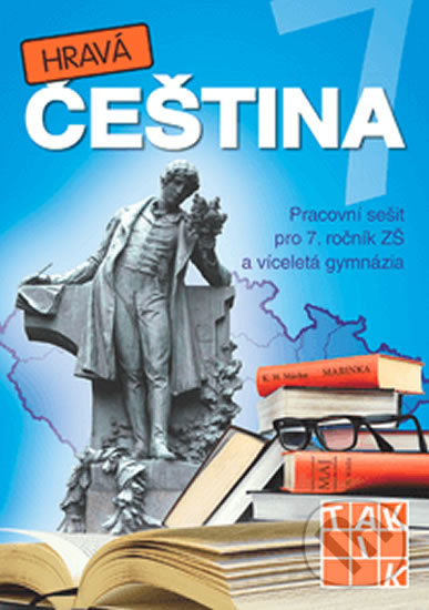 Kniha: Hravá čeština 7 - pracovní sešit (Taktik). Taktik, 2019 Kniha: Hravá čeština 7 - pracovní sešit (Taktik). Taktik, 2019