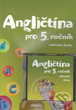 Kniha: Angličtina pro 5. ročník základní školy Učebnice + CD (E. Čížková, Juraj Belán a P. Synková). Didaktis, 2016 Kniha: Angličtina pro 5. ročník základní školy Učebnice + CD (E. Čížková, Juraj Belán a P. Synková). Didaktis, 2016