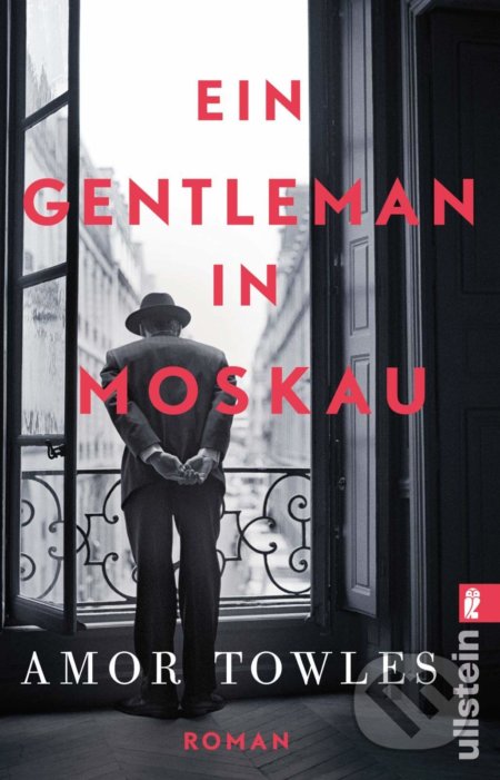 Kniha: Ein Gentleman in Moskau (Amor Towles). Ullstein, 2018 Kniha: Ein Gentleman in Moskau (Amor Towles). Ullstein, 2018