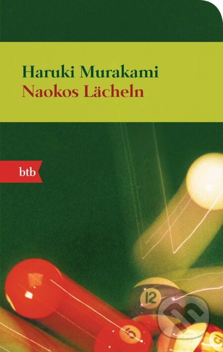 Kniha: Naokos Lächeln (Haruki Murakami). btb, 2012 Kniha: Naokos Lächeln (Haruki Murakami). btb, 2012