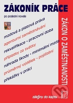 Kniha: Zákoník práce po poslední novele (Poradce s.r.o.). Poradce s.r.o., 2019 Kniha: Zákoník práce po poslední novele (Poradce s.r.o.). Poradce s.r.o., 2019