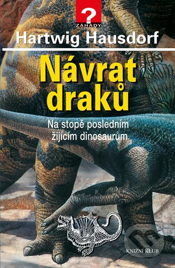 Kniha: Návrat draků (Hartwig Hausdorf). Pragma, 2018 Kniha: Návrat draků (Hartwig Hausdorf). Pragma, 2018