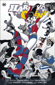 Kniha: Harley Quinn 4: Volání do zbraně (Amanda Conner a Jimmy Palmiotti). BB/art, 2019 Kniha: Harley Quinn 4: Volání do zbraně (Amanda Conner a Jimmy Palmiotti). BB/art, 2019