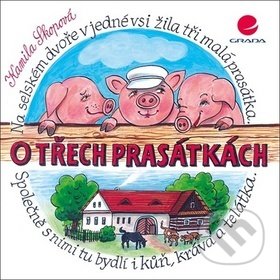 Kniha: O třech prasátkách (Kamila Skopová). Grada, 2019 Kniha: O třech prasátkách (Kamila Skopová). Grada, 2019