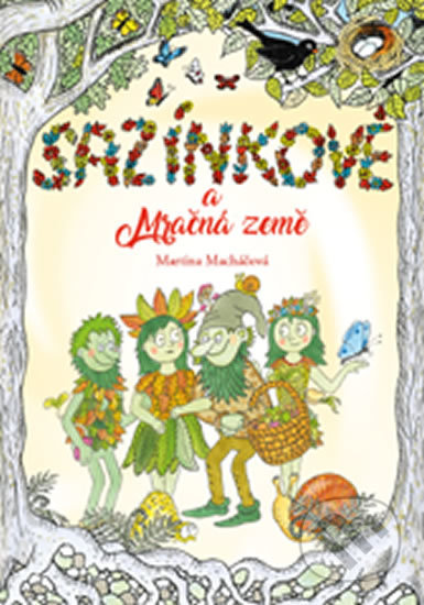 Kniha: Sazínkové a Mračná země (Martina Macháčová). Arista, Baset, 2019 Kniha: Sazínkové a Mračná země (Martina Macháčová). Arista, Baset, 2019
