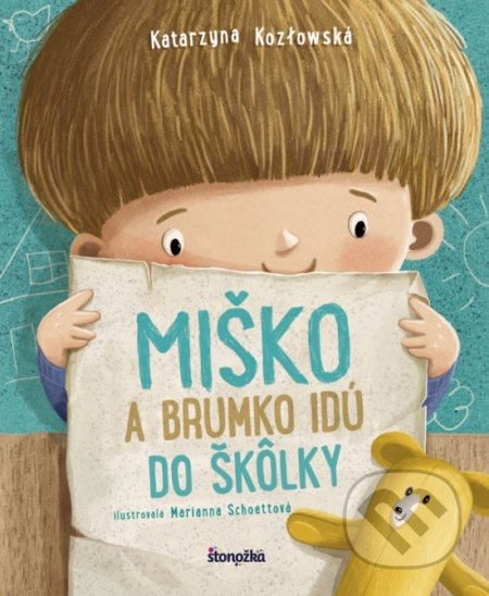 Kniha: Miško a Brumko idú do škôlky (Katarzyna Kozlowska). Stonožka, 2019 Kniha: Miško a Brumko idú do škôlky (Katarzyna Kozlowska). Stonožka, 2019