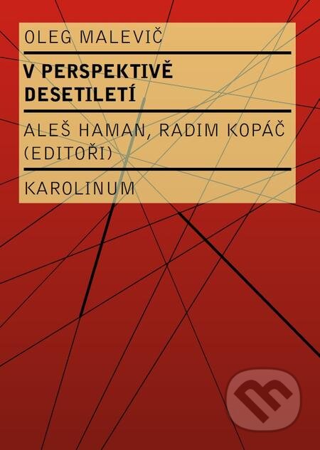 E-kniha: V perspektivě desetiletí (Oleg Malevič). Karolinum, 2016 E-kniha: V perspektivě desetiletí (Oleg Malevič). Karolinum, 2016