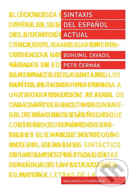 E-kniha: Sintaxis del espaňol actual (Bohumil Zavadil). Karolinum, 2019 E-kniha: Sintaxis del espaňol actual (Bohumil Zavadil). Karolinum, 2019