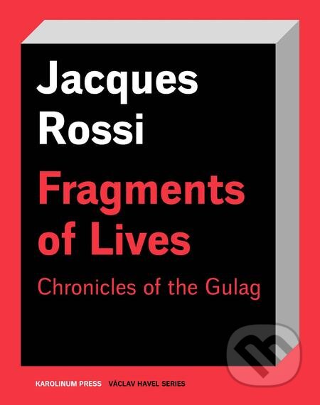 E-kniha: Fragments of Lives (Jacques Rossi). Karolinum, 2019 E-kniha: Fragments of Lives (Jacques Rossi). Karolinum, 2019