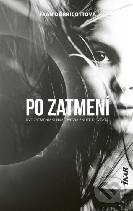 Kniha: Po zatmení (Fran Dorricott). Ikar, 2019 Kniha: Po zatmení (Fran Dorricott). Ikar, 2019