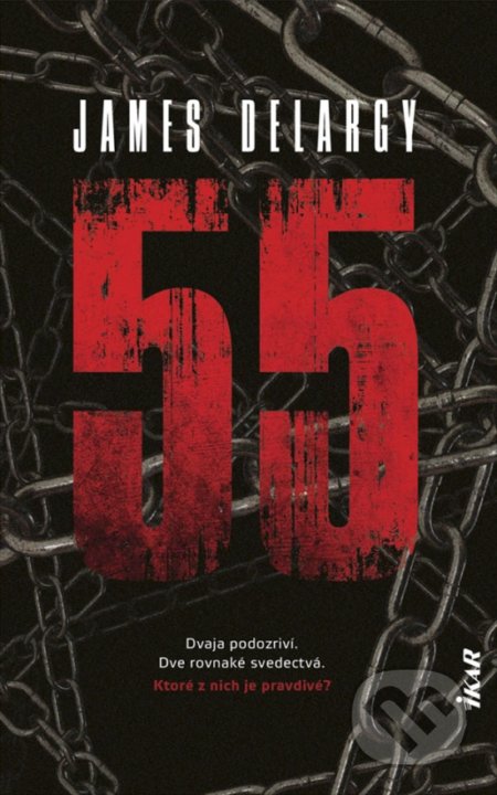 Kniha: 55 (James Delargy). Ikar, 2019 Kniha: 55 (James Delargy). Ikar, 2019