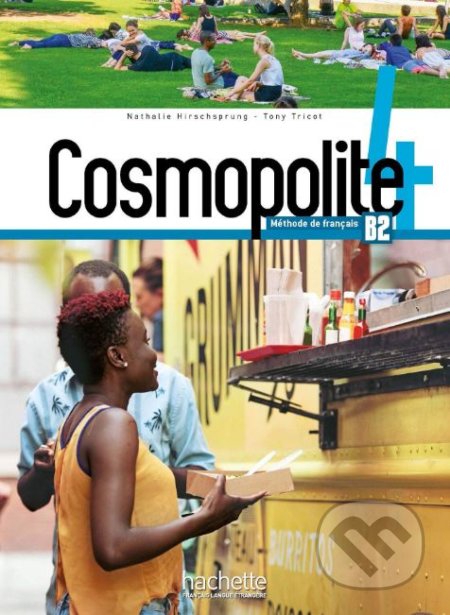Cosmopolite 4 : Livre de l&#039;élève + DVD-ROM - Nathalie Hirschsprung, Tony Tricot, Hachette Livre International, 2019