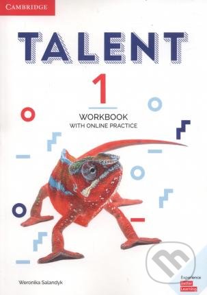 Talent Level 1 - Workbook with Online Practice - Weronika Salandyk, Cambridge University Press, 2018
