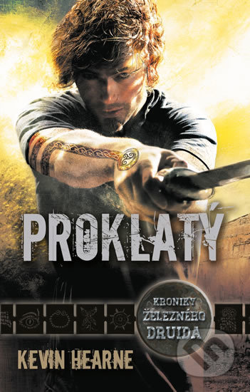 Kniha: Proklatý (Kevin Hearne). Euromedia, 2019 Kniha: Proklatý (Kevin Hearne). Euromedia, 2019