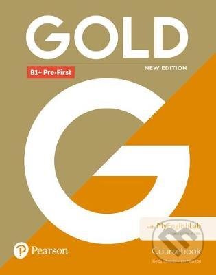 Kniha: Gold B1+ Pre-First New Edition - Coursebook (Jon Naunton a Lynda Edwards). Pearson, 2018 Kniha: Gold B1+ Pre-First New Edition - Coursebook (Jon Naunton a Lynda Edwards). Pearson, 2018