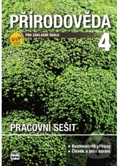 Kniha: Přírodověda pro 4. r. ZŠ, pracovní sešit (Ladislav Podroužek a Marie Čechurová). SPN - pedagogické nakladatelství, 2018 Kniha: Přírodověda pro 4. r. ZŠ, pracovní sešit (Ladislav Podroužek a Marie Čechurová). SPN - pedagogické nakladatelství, 2018