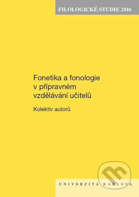 E-kniha: Filologické studie 2016 (Autorský kolektív). Karolinum, 2017 E-kniha: Filologické studie 2016 (Autorský kolektív). Karolinum, 2017
