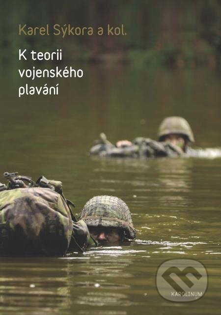 E-kniha: K teorii vojenského plavání (Karel Sýkora). Karolinum, 2017 E-kniha: K teorii vojenského plavání (Karel Sýkora). Karolinum, 2017