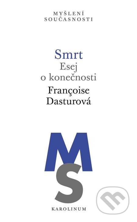 E-kniha: Smrt (Francoise Dasturová). Karolinum, 2017 E-kniha: Smrt (Francoise Dasturová). Karolinum, 2017