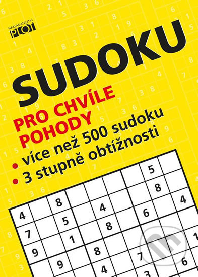 Kniha: Sudoku pro chvíle pohody (Petr Sýkora). Plot, 2018 Kniha: Sudoku pro chvíle pohody (Petr Sýkora). Plot, 2018