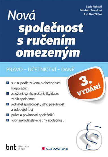 Kniha: Nová společnost s ručením omezeným (Lucie Josková). Grada, 2018 Kniha: Nová společnost s ručením omezeným (Lucie Josková). Grada, 2018