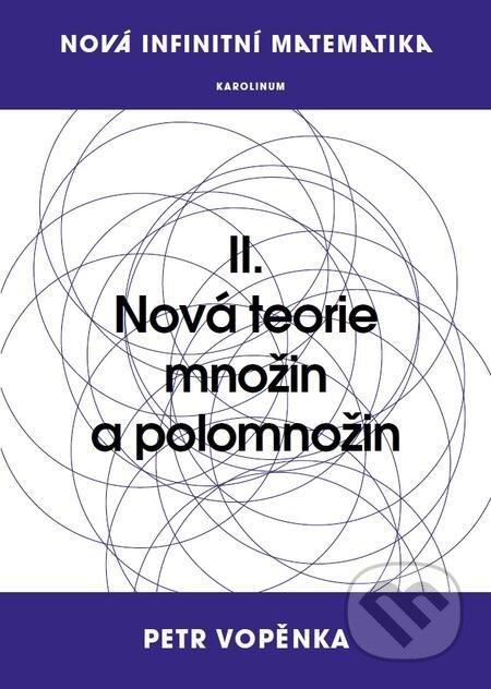 E-kniha: Nová infinitní matematika (Petr Vopěnka). Karolinum, 2016 E-kniha: Nová infinitní matematika (Petr Vopěnka). Karolinum, 2016