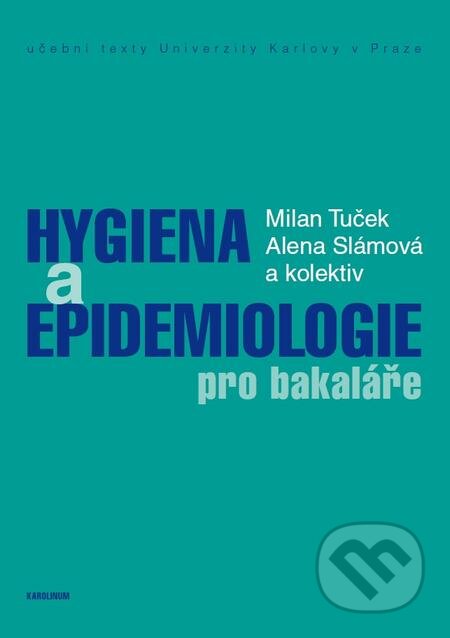 Hygiena a epidemiologie pro bakaláře - Milan Tuček, Karolinum, 2016