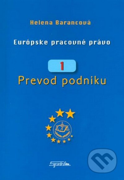 Kniha: Prevod podniku (Helena Barancová). SPRINT, 2007 Kniha: Prevod podniku (Helena Barancová). SPRINT, 2007