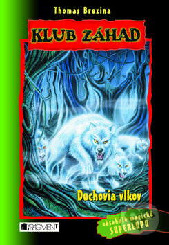 Kniha: Duchovia vlkov (Thomas C. Brezina). Fragment, 2009 Kniha: Duchovia vlkov (Thomas C. Brezina). Fragment, 2009
