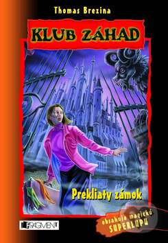 Kniha: Prekliaty zámok (Thomas C. Brezina). Fragment, 2009 Kniha: Prekliaty zámok (Thomas C. Brezina). Fragment, 2009