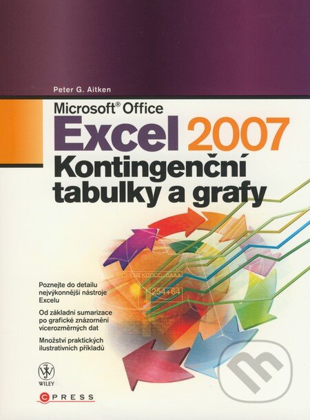 Kniha: Microsoft Office Excel 2007 (Peter G. Aitken). Computer Press, 2009 Kniha: Microsoft Office Excel 2007 (Peter G. Aitken). Computer Press, 2009
