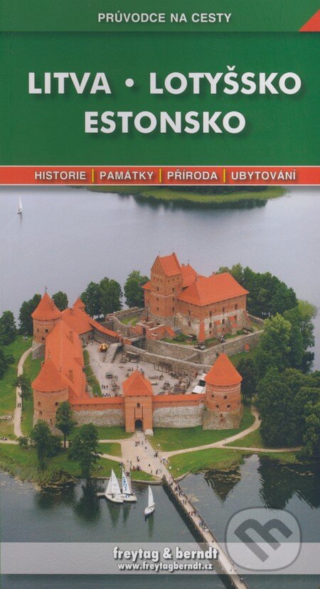 Kniha: Litva, Lotyšsko, Estonsko (Adéla Poláková a Jan Dražan). freytag&berndt, 2008 Kniha: Litva, Lotyšsko, Estonsko (Adéla Poláková a Jan Dražan). freytag&berndt, 2008