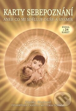 Kniha: Karty sebepoznání aneb Co mi sděluje duše a vesmír (Zdenka Blechová). Nakladatelství Zdenky Blechové, 2009 Kniha: Karty sebepoznání aneb Co mi sděluje duše a vesmír (Zdenka Blechová). Nakladatelství Zdenky Blechové, 2009