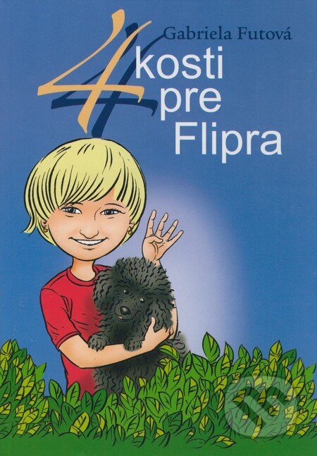 Kniha: 4 kosti pre Flipra (Gabriela Futová). Občianske združenie Slniečkovo, 2007 Kniha: 4 kosti pre Flipra (Gabriela Futová). Občianske združenie Slniečkovo, 2007